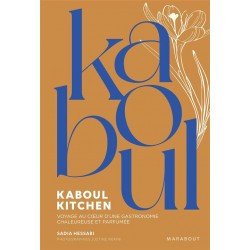 KABOUL KITCHEN: voyage au coeur d'une gastronomie chaleureuse et parfumée