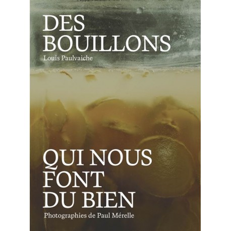 DES BOUILLONS QUI NOUS FONT DU BIEN