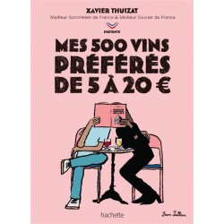 MES 500 VINS PREFERES DE 5 A 20 EUROS