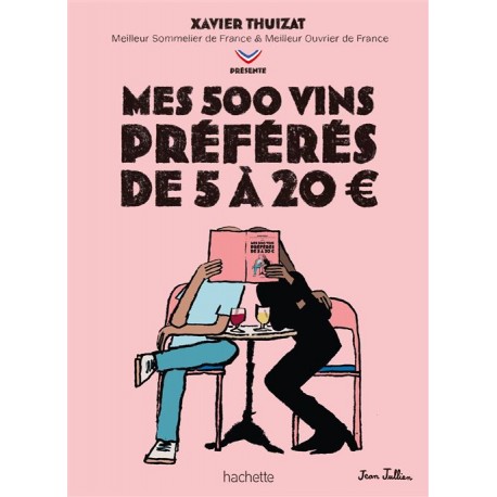 MES 500 VINS PREFERES DE 5 A 20 EUROS