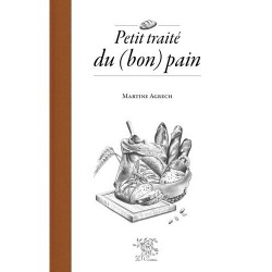 PETIT TRAITE DU (BON) PAIN