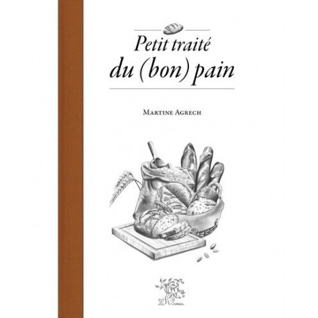 PETIT TRAITE DU (BON) PAIN