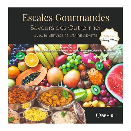 ESCALES GOURMANDES: saveurs des Outre-mer