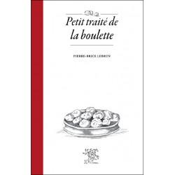 PETIT TRAITE DE LA BOULETTE