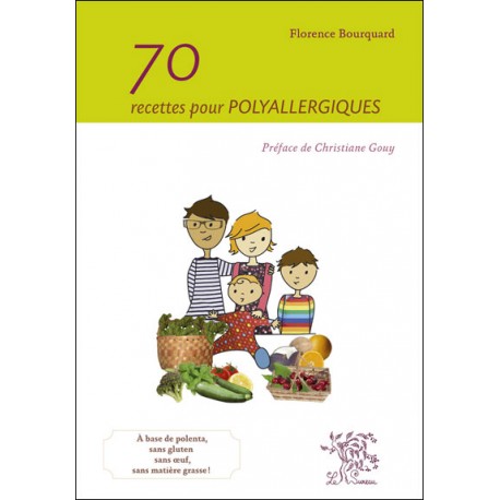 70 RECETTES POUR POLYALLERGIQUES