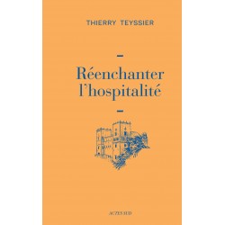 REENCHANTER L'HOSPITALITE
