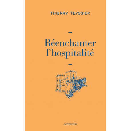 REENCHANTER L'HOSPITALITE