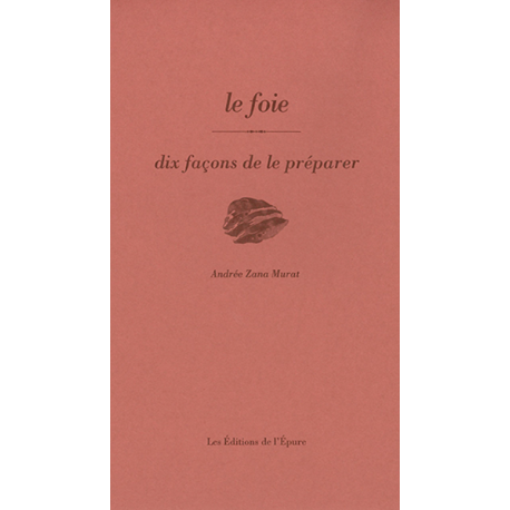 LE FOIE, DEIX FACONS DE LE PREPARER