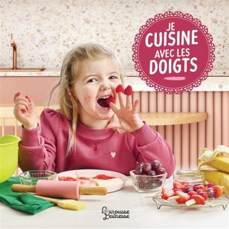 JE CUISINE AVEC LES DOIGTS