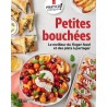 PETITES BOUCHEES - LE MEIILLEUR DU FINGER FOOD ET DES PLATS A PARTAGER