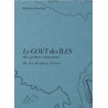 LE GOUT DES ILES DES PERTUITS CHARENTAIS: Ré, Aix, Madame, Oléron