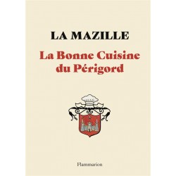 LA BONNE CUISINE DU PÉRIGORD