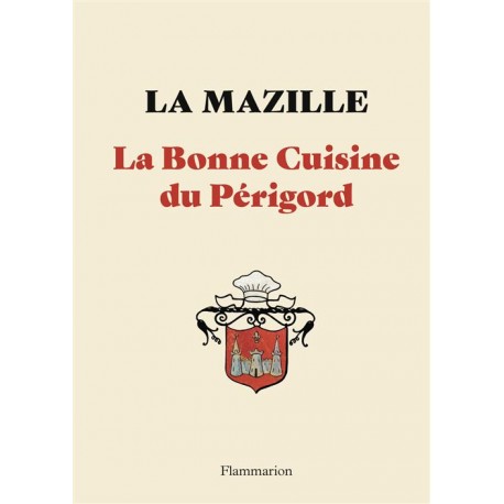 LA BONNE CUISINE DU PÉRIGORD
