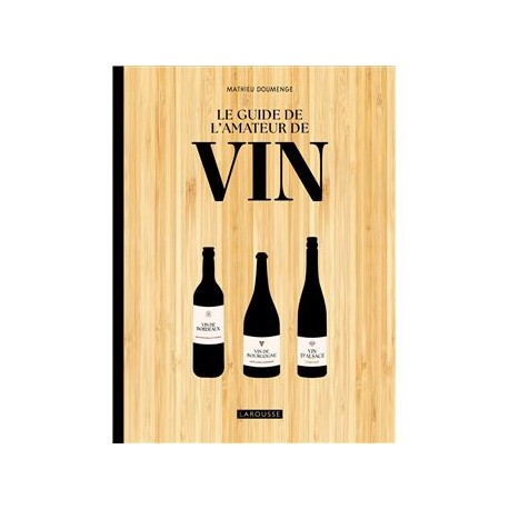LE GUIDE DE L'AMATEUR DE VIN
