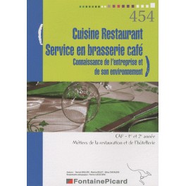 CUISINE RESTAURANT SERVICE EN BRASSERIE CAFE CAP 1ERE ET 2EME ANNEE CONNAISSANCE DE L'ENTREPRISE ET DE SON ENVIRONNEMENT