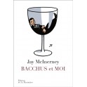 BACCHUS ET MOI