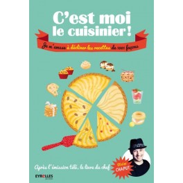 C'EST MOI LE CUISINIER !