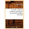 LA TRUFFE: ETUDE DES CONDITIONS GENERALES DE LA PRODUCTION TRUFFIERE (ed.1869)
