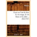 ESSAI SUR L'ART DE FAIRE LE VIN ROUGE LE VIN BLANC ET LE CIDRE...