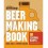BROOKLYN BREW SHOP's BEER MAKING BOOK 52 saisonal recpies for small batches