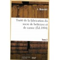 TRAITE DE LA FABRICATION DU SUCRE DE BETTERAVE ET DE CANNE TOME 2
