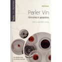 PARLER VIN ENTRE NORMES ET APPROPRIATIONS