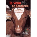 LE VEAU DE BOUCHERIE concilier bien-être animal et production