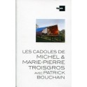 LES CADOLES DE MICHEL & MARIE-PIERRE TROISGROS AVEC PATRICK BOUCHAIN