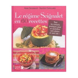 LE REGIME SEIGNALET EN 60 RECETTES