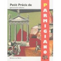 PETIT PRÉCIS DE GASTRONOMIE ITALIENNE - PARMIGIANO