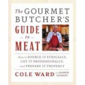 THE GOURMET BUTCHER'S GUIDE TO MEAT