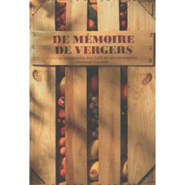 DE MEMOIRE DE VERGERS HISTOIRES GOURMANDES DES FRUITS DE NOS CAMPAGNES