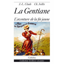 LA GENTIANE L'AVENTURE DE LA FEE JAUNE