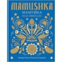 MAMUSHKA - Recipes from Ukraine and beyond