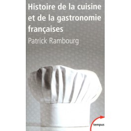 HISTOIRE DE LA CUISINE ET DE LA GASTRONOMIE FRANCAISE